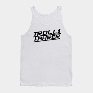 Troll driver / Troll driver logo (black) Tank Top